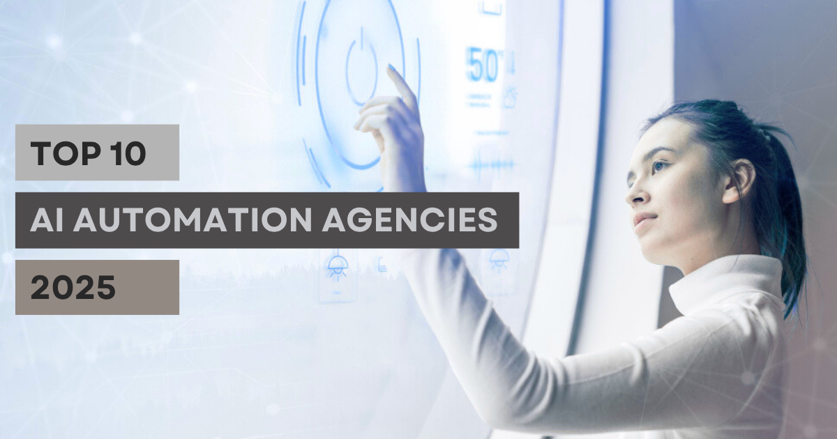 Top 10 AI Automation Agency Game-Changers for Your Business